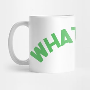 What's Up! Funny Meme Saying. Mug